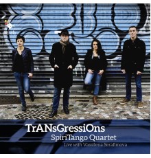 SpiriTango Quartet - Transgressions: SpiriTango Quartet (Live)