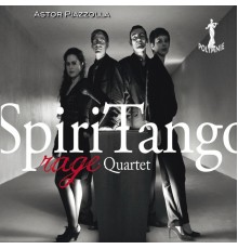 SpiriTango Quartet - Piazzolla: Rage