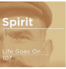 Spirit - Life Goes On / 107