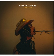 Spirit Award - The Fear