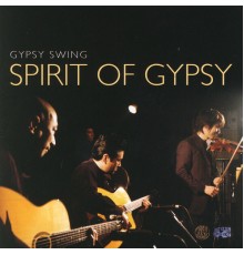 Spirit Of Gypsy - Gypsy Swing