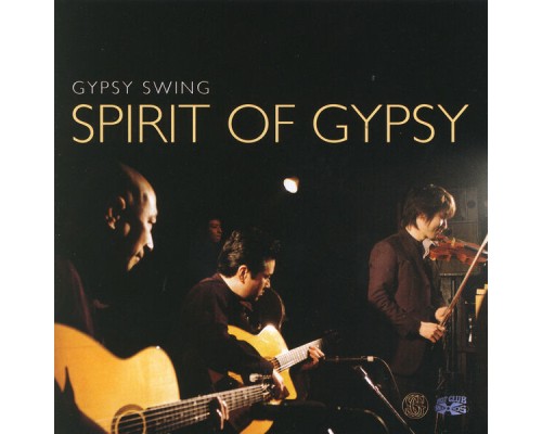 Spirit Of Gypsy - Gypsy Swing