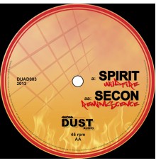 Spirit and Secon - Wildfire / Reminiscence