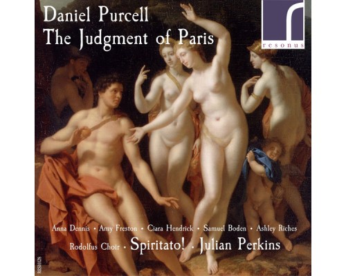 Spiritato & Julian Perkins - Daniel Purcell: The Judgment of Paris