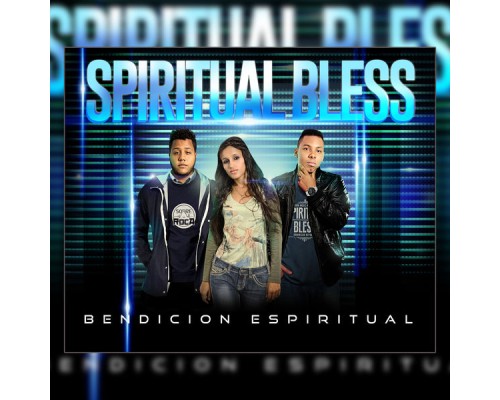 Spiritual Bless - Bendicion Espiritual