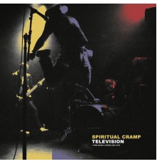 Spiritual Cramp - Television