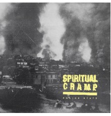 Spiritual Cramp - Police State