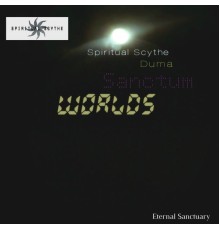 Spiritual Scythe - Worlds