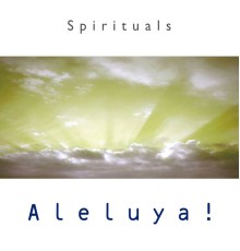 Spirituals - Aleluya!