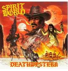 Spiritworld - DEATHWESTERN