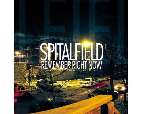 Spitalfield - Remember Right Now