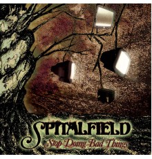 Spitalfield - Stop Doing Bad Things