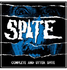 Spite - Complete and Utter Spite