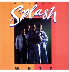 Splash - Why?