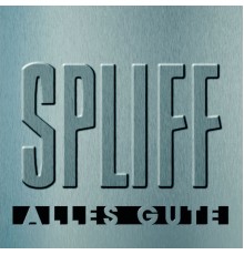 Spliff - Alles Gute (Best Of)
