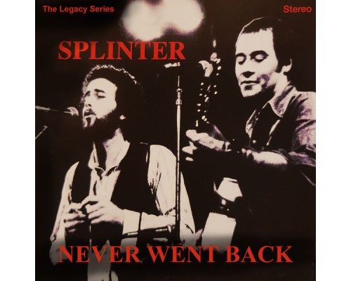 Splinter - Never Went Back