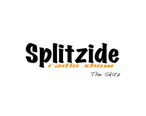 Splitzide Radio Show - The Skitz