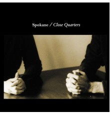 Spokane - Close Quarters