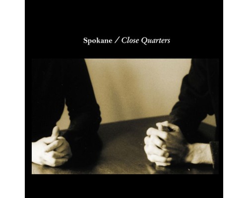 Spokane - Close Quarters