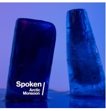 Spoken - Arctic Monsoon