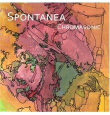 Spontanea - Chromasonic