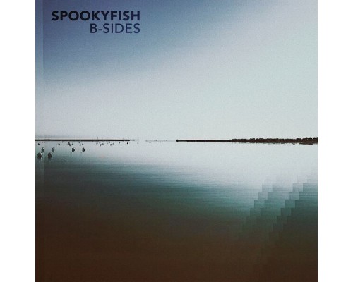 Spookyfish - B-Sides