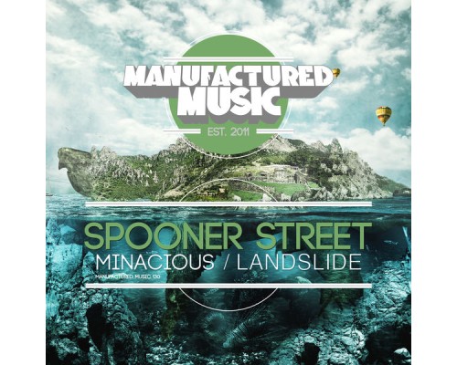 Spooner Street - Minacious / Landslide