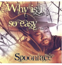 Spoonface - Kizomba Love: Why is it so easy (For You to Leave Me)