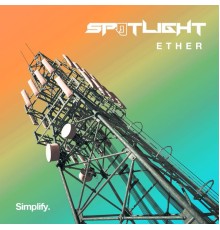 Spotlight - Ether EP (Original Mix)