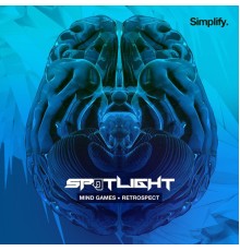 Spotlight - Mind Games / Retrospect