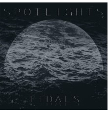 Spotlights - Tidals