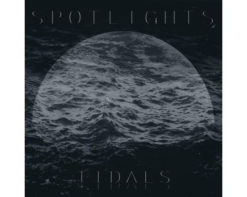 Spotlights - Tidals