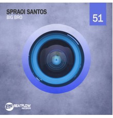 Spraoi Santos - Big Bro