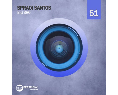 Spraoi Santos - Big Bro