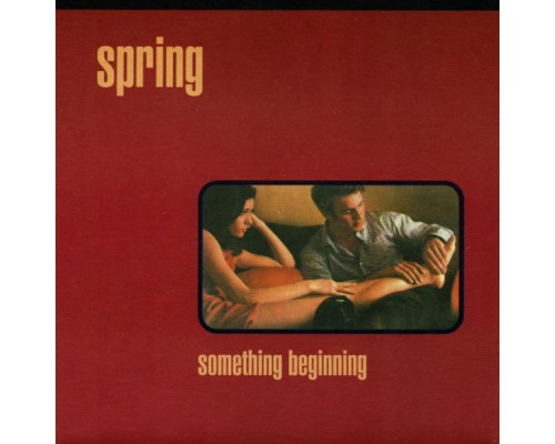 Spring - Something Beginning