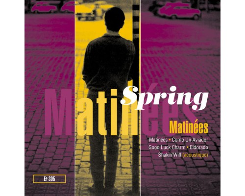 Spring - Matinées