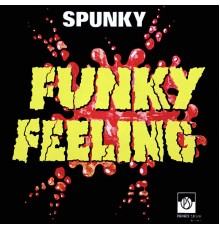 Spunky - Funky Feeling