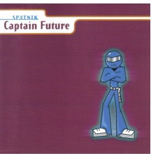 Sputnik - Captain Future (Reloaded)