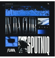 Sputniq - In Da Club