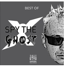 Spy The Ghost - Best of