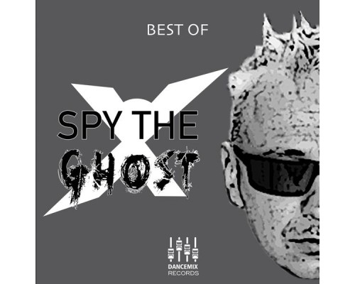 Spy The Ghost - Best of