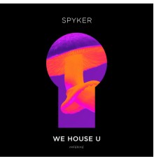 Spyker - We House U