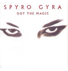 Spyro Gyra - Got The Magic