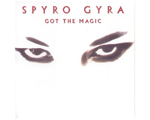 Spyro Gyra - Got The Magic