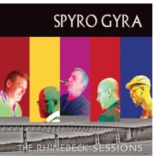 Spyro Gyra - The Rhinebeck Sessions