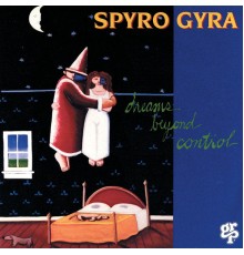 Spyro Gyra - Dreams Beyond Control