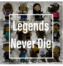 Squad - Legends Never Die