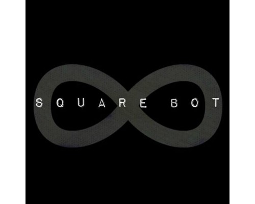 Square Bot - Infinite