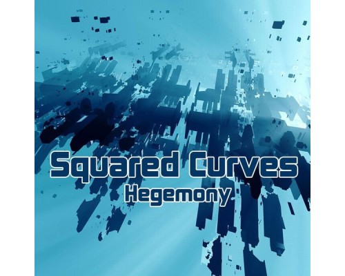 Squared Curves - Hegemony