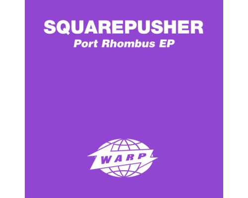 Squarepusher - Port Rhombus